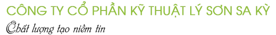 Công ty Cổ Phần Kỹ Thuật Lý Sơn Sa Kỳ
