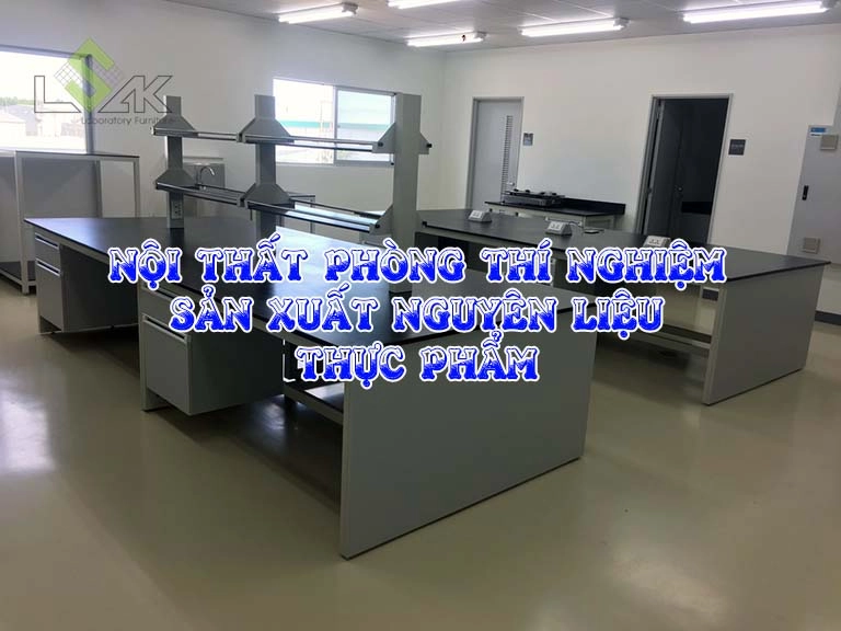 Nội thất phòng thí nghiệm sản xuất nguyên liệu thực phẩm