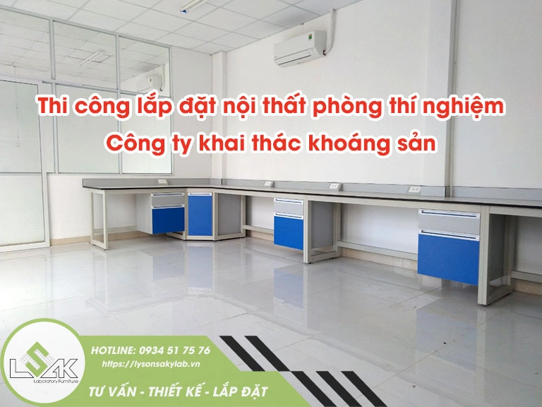 Thi công lắp đặt nội thất phòng thí nghiệm nhà máy khai thác khoáng sản