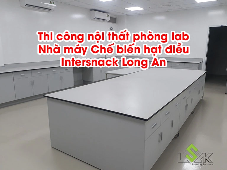 Thi công nội thất phòng lab nhà máy chế biến hạt điều Intersnack Long An