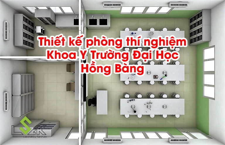 Thiết kế phòng thí nghiệm Khoa Y Trường Đại Học Hồng Bàng