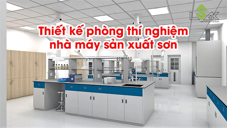 Thiết kế phòng thí nghiệm nhà máy Sản Xuất Sơn