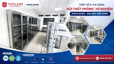 Thiết kế và thi công nội thất phòng thí nghiệm cho Khoa Dược - Đại học Văn Lang